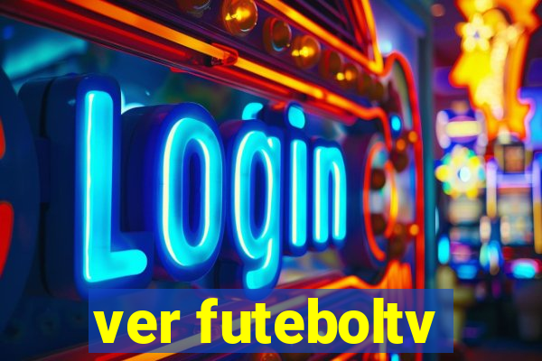 ver futeboltv